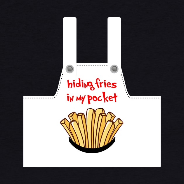 HIDING FRIES IN MY POCKET by HAIFAHARIS